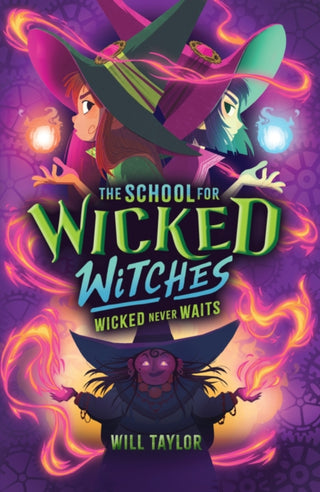 Supplemental image for 9780702339714 - The School for Wicked Witches 2: Wicked Never Wait    s
