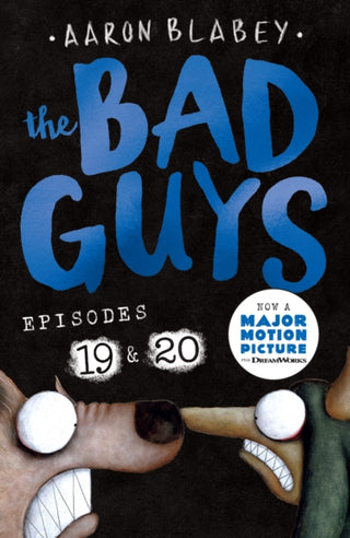 Cover image for 9780702342172 - The Bad Guys: Episode 19 & 20