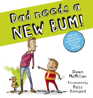 Cover image for 9780702342936 - Dad Needs a New Bum!