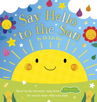 Cover image for 9780702343377 - Baby Sensory: Say Hello to the Sun (NE)