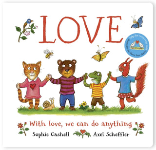 Cover image for 9780702343841 - Love: A book about love and kindness from Axel Scheffler, the illustrator of The Gruffalo