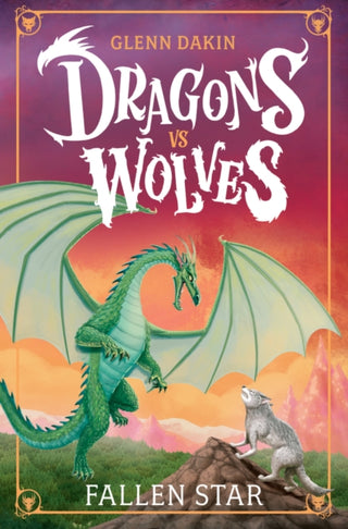 Cover image for 9780702344237 - Dragons Vs Wolves #1: Fallen Star