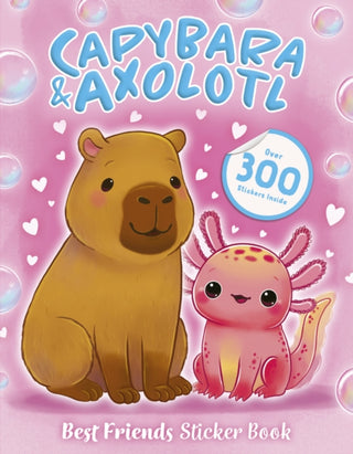 Cover image for 9780702344473 - Best Friends Sticker Book: Capybara and Axolotl