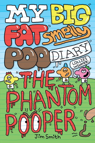 Cover image for 9780702344725 - My Big Fat Smelly Poo Diary 5: The Phantom Pooper
