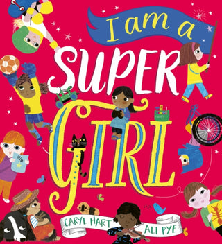 Cover image for 9780702344770 - I Am a Super Girl