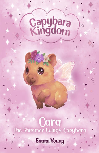 Cover image for 9780702346101 - Capybara Kingdom: Cara the Shimmer Wings Capybara