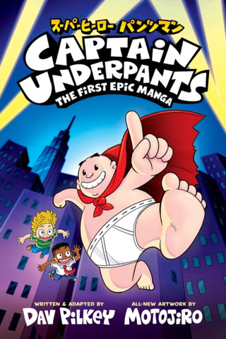 Cover image for 9780702348426 - Captain Underpants: The First Epic Manga