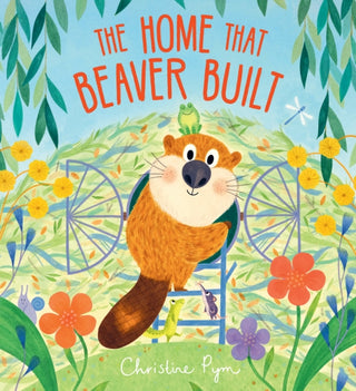 Cover image for 9780702348952 - The Home That Beaver Built
