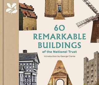 Cover image for 9780707804651 - 60 Remarkable Buildings of the National Trust