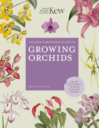Cover image for 9780711242807 - The Kew Gardener's Guide to Growing Orchids