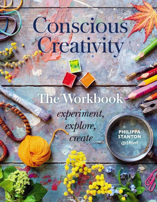 Cover image for 9780711253490 - Conscious Creativity: The Workbook