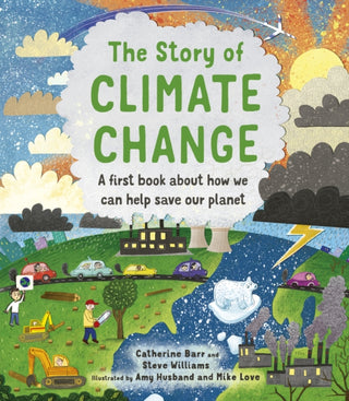 Cover image for 9780711256286 - The Story of Climate Change