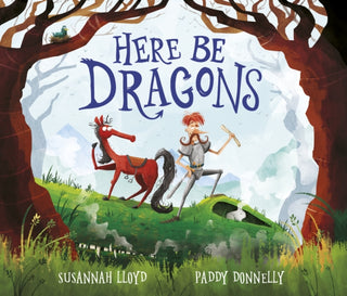 Cover image for 9780711256613 - Here Be Dragons