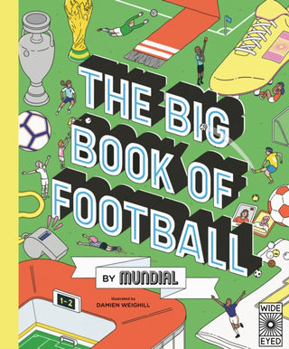 Cover image for 9780711258204 - The Big Book of Football by MUNDIAL
