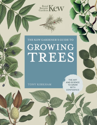Cover image for 9780711261983 - The Kew Gardener's Guide to Growing Trees