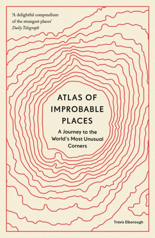 Cover image for 9780711264014 - Atlas of Improbable Places