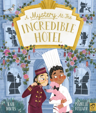 Cover image for 9780711264243 - A Mystery at the Incredible Hotel