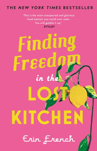 Cover image for 9780711265349 - Finding Freedom in the Lost Kitchen
