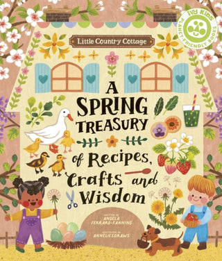 Cover image for 9780711272811 - Little Country Cottage: A Spring Treasury of Recipes, Crafts and Wisdom