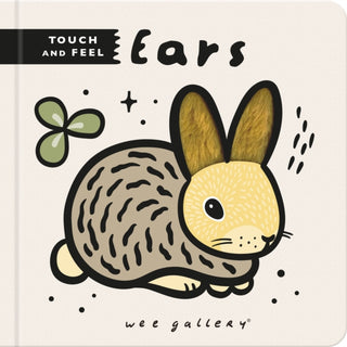 Cover image for 9780711275416 - Wee Gallery Touch and Feel: Ears