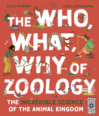 Cover image for 9780711277045 - The Who, What, Why of Zoology