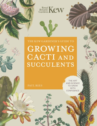 Cover image for 9780711277144 - The Kew Gardener's Guide to Growing Cacti and Succulents
