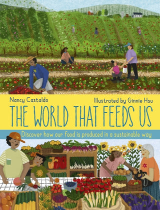 Cover image for 9780711277694 - The World That Feeds Us