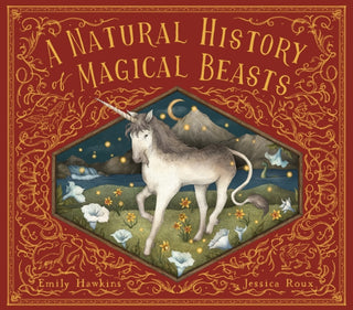 Cover image for 9780711278806 - A Natural History of Magical Beasts