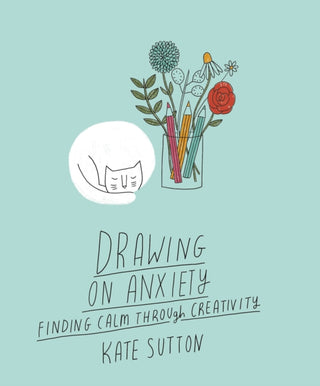 Cover image for 9780711279360 - Drawing On Anxiety