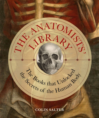 Cover image for 9780711280748 - The Anatomists' Library