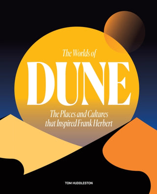 Cover image for 9780711282117 - The Worlds of Dune