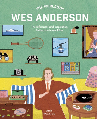 Cover image for 9780711282162 - The Worlds of Wes Anderson
