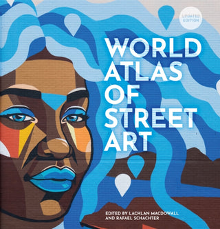 Cover image for 9780711283442 - The World Atlas of Street Art