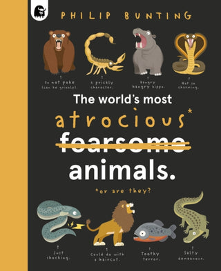 Cover image for 9780711283664 - The World's Most Atrocious Animals