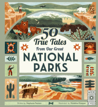 Cover image for 9780711285828 - 50 True Tales from Our Great National Parks