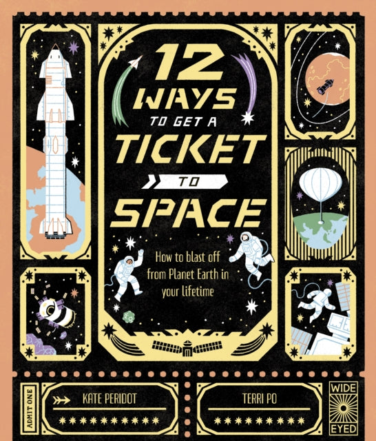 Cover image for 9780711286368 - 12 Ways to Get a Ticket to Space