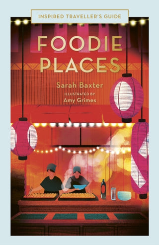 Cover image for 9780711287327 - Foodie Places