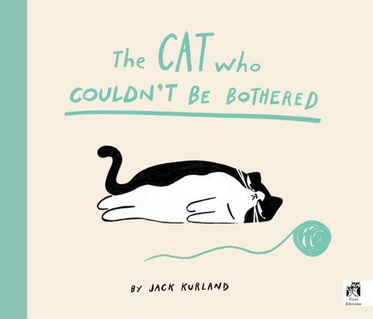 Cover image for 9780711287440 - The Cat Who Couldn't Be Bothered