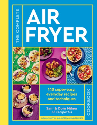 Cover image for 9780711287594 - The Complete Air Fryer Cookbook