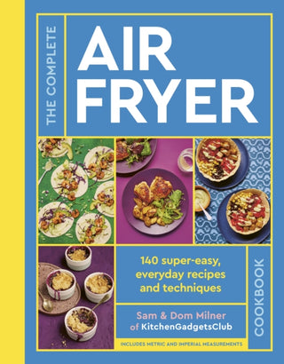 Cover image for 9780711287594 - The Complete Air Fryer Cookbook
