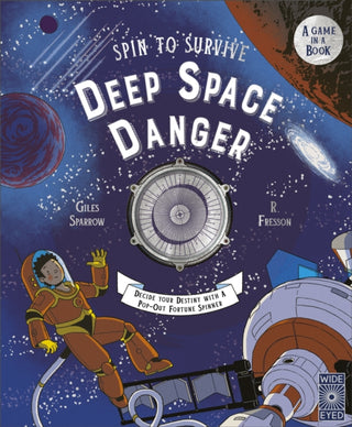 Cover image for 9780711287761 - Spin to Survive: Deep Space Danger