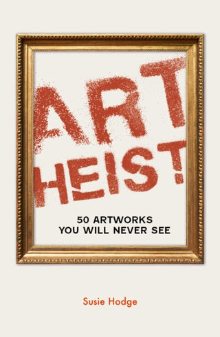 Cover image for 9780711287945 - Art Heist