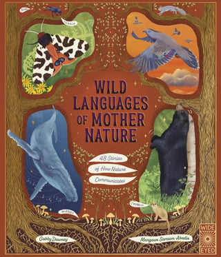 Cover image for 9780711288478 - Wild Languages of Mother Nature: 48 Stories of How Nature Communicates