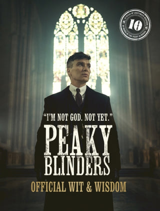 Supplemental image for 9780711288782 - Peaky Blinders: Official Wit & Wisdom