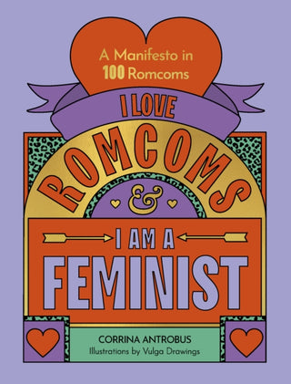Cover image for 9780711290709 - I Love Romcoms and I am a Feminist