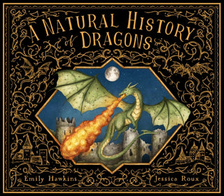 Cover image for 9780711290969 - A Natural History of Dragons