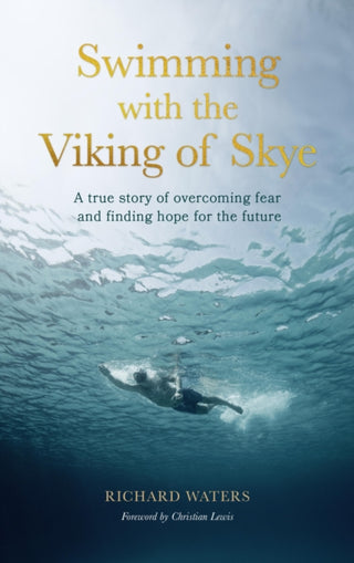 Cover image for 9780711291898 - Swimming with the Viking of Skye
