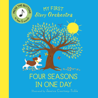 Cover image for 9780711292468 - My First Story Orchestra: Four Seasons in One Day