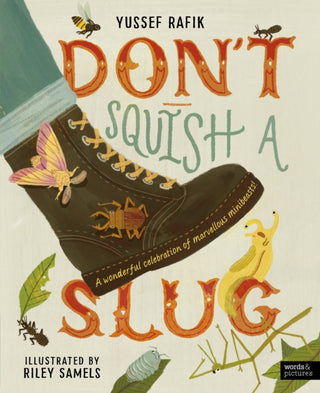 Cover image for 9780711293434 - Don't Squish a Slug