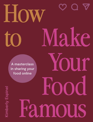 Cover image for 9780711293816 - How To Make Your Food Famous
